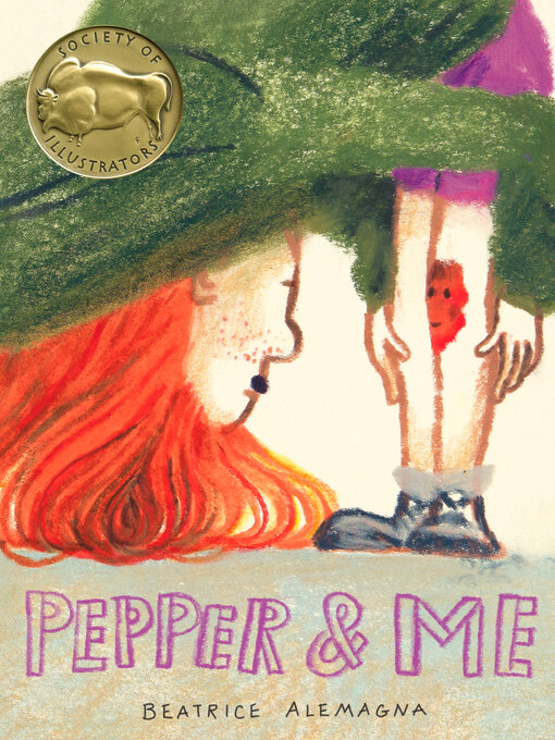 Title details for Pepper and Me by Beatrice Alemagna - Available